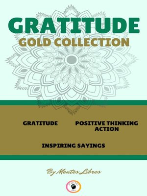 cover image of GRATITUDE--INSPIRING SAYINGS--POSITIVE THINKING ACTION (3 BOOKS)
